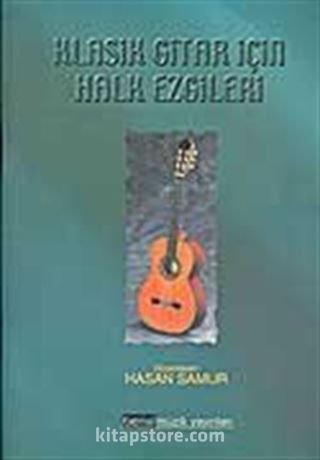 Klasik Gitar İçin Halk Ezgileri