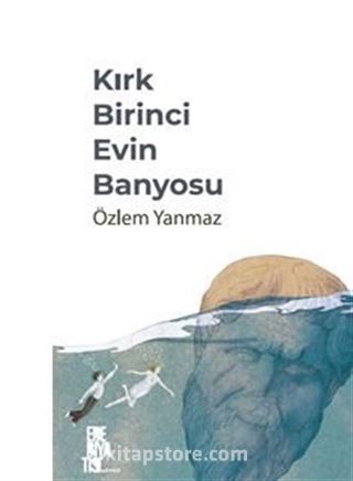 Kırk Birinci Evin Banyosu