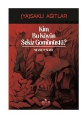 Yasaklı Ağıtlar / Kim Bu Köyün Sekiz Gomünüstü?