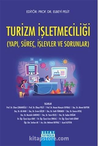 Turizm İşletmeciliği (Yapi, Süreç, İşlevler Ve Sorunlar)