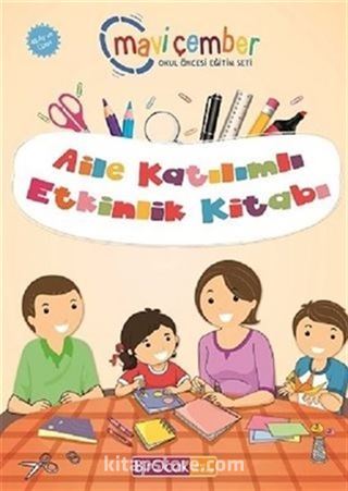 Aile Katılımlı Etkinlik Kitabı (48 Ay ve Üzeri) - Mavi Çember Okul Öncesi Eğitim