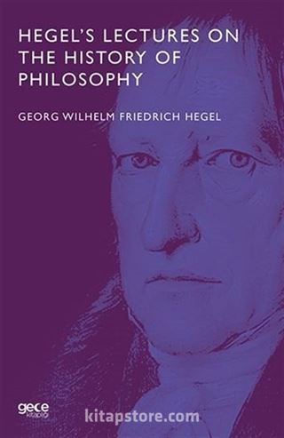 Hegel's Lectures On The History Of Philosophy