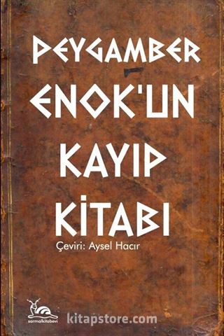 Peygamber Enok'un Kayıp Kitabı