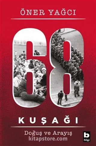 68 Kuşağı Doğuş ve Arayış