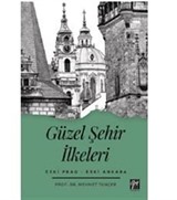 Güzel Şehir İlkeleri Eski Prag - Eski Ankara