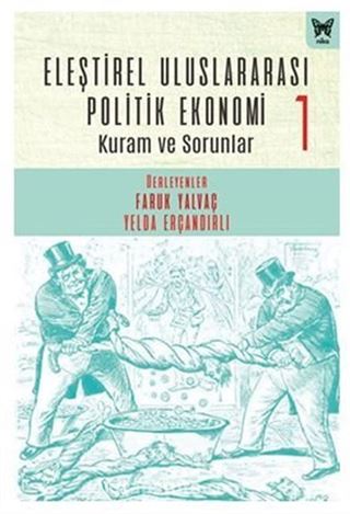 Eleştirel Uluslararası Politik Ekonomi-1 Kuram ve Sorunlar