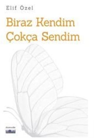 Biraz Kendim Çokça Sendim