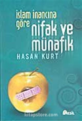 İslam İnancına Göre Nifak ve Münafık