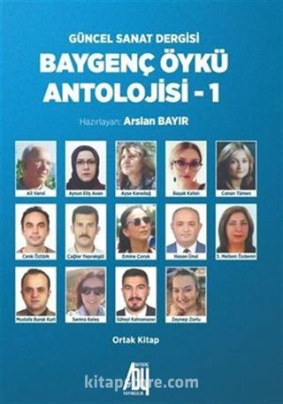 Güncel Sanat Dergisi Baygenç - Öykü Antolojisi-1