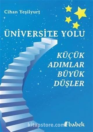 Üniversite Yolu Küçük Adımlar Büyük Düşler