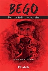 Bego / Dersim 1938 Et Ensuite