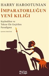 İmparatorluğun Yeni Kılığı / Kaybedilen ve Tekrar Ele Geçirilen Paradigma