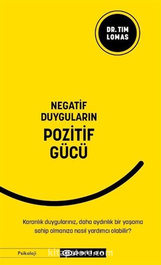 Negatif Duyguların Pozitif Gücü