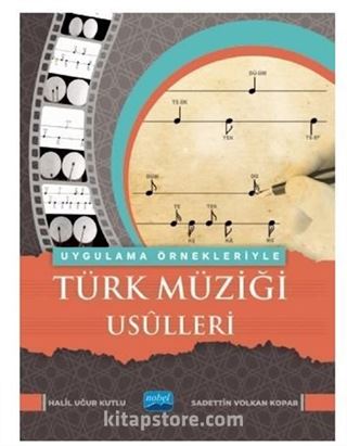 Uygulama Örnekleriyle Türk Müziği Usulleri