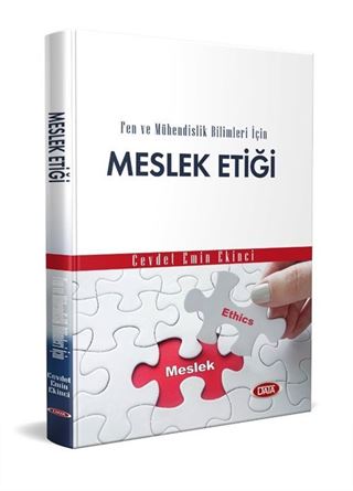 Fen Ve Mühendislik Bilimleri İçin Meslek Etiği