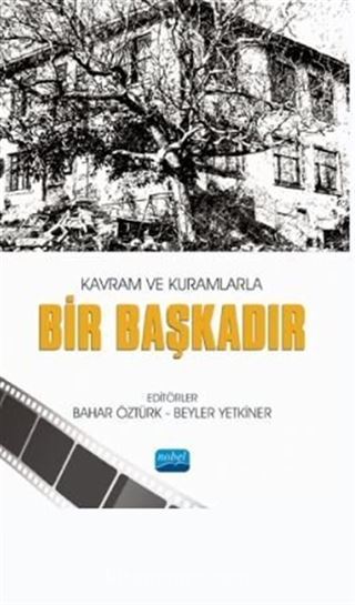 Kavram Ve Kuramlarla Bir Başkadır