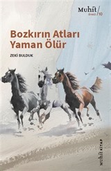 Bozkırın Atları Yaman Ölür