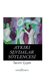 Aykırı Sevdalar Söylencesi