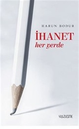 İhanet Her Yerde