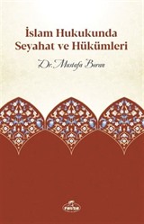 İslam Hukukunda Seyahat ve Hükümleri