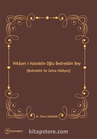 Hikayet-i Haleddin Oğlu Bedreddin Bey [Bedreddin ile Zehra Hikayesi]