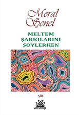 Meltem Şarkılarını Söylerken