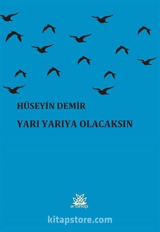 Yarı Yarıya Olacaksın