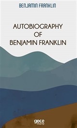 Autobiography Of Benjamin Franklin