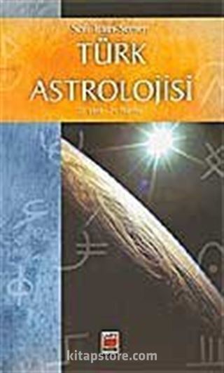 Türk Astrolojisi/Birinci Kitap