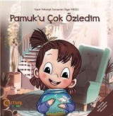 Pamuk'u Çok Özledim