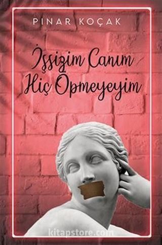 İşsizim Canım Hiç Öpmeyeyim