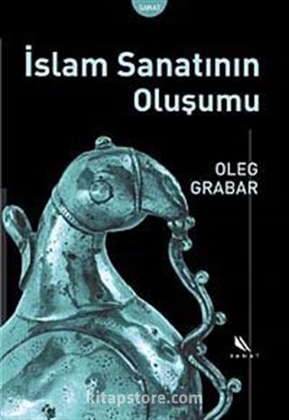 İslam Sanatının Oluşumu