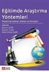 Eğitimde Araştırma Yöntemleri: Temel Kavramlar, İlkeler ve Süreçler