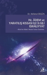 Hz. Adem ve Yaratılış Kıssası ile İlgili İsrailiyyat