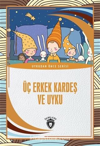 Üç Erkek Kardeş Ve Uyku