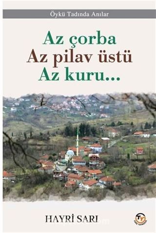 Az çorba Az pilav üstü Az kuru