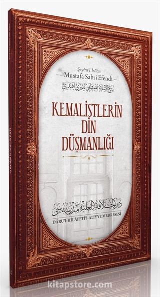 Kemalistlerin Din Düşmanlığı