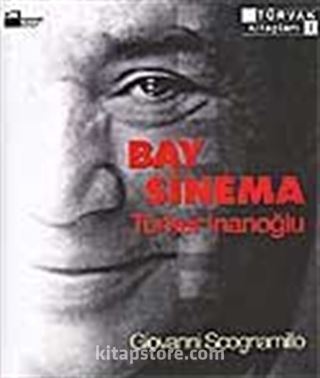 Bay Sinema / Türker İnanoğlu