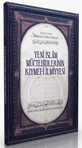 Yeni İslâm Müctehidlerinin Kıymet-i İlmiyyesi