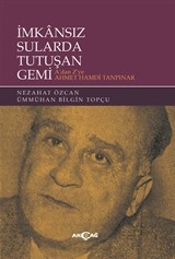 İmkansız Sularda Tutuşan Gemi A'dan Z'ye Ahmet Hamdi Tanpınar