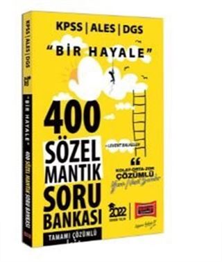 2022 KPSS ALES DGS Bir Hayale 400 Sözel Mantık Tamamı Çözümlü Soru Bankası