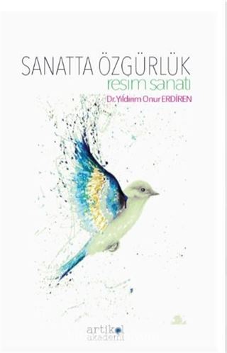 Sanatta Özgürlük / Resim Sanatı