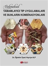 Geleneksel Tamamlayıcı Tıp Uygulamaları Ve Bunların Kombinasyonları