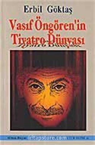 Vasıf Öngören'in Tiyatro Dünyası