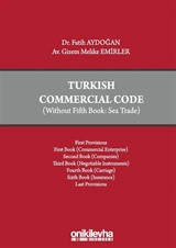 Turkish Commercial Code (Without Fifth Book: Sea Trade)