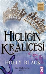 Hiçliğin Kraliçesi - Peri Halkı Serisi 3. Kitap (Ciltli)