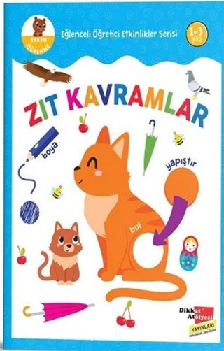 Zıt Kavramlar - Eğlenceli Öğretici Etkinlikler Serisi