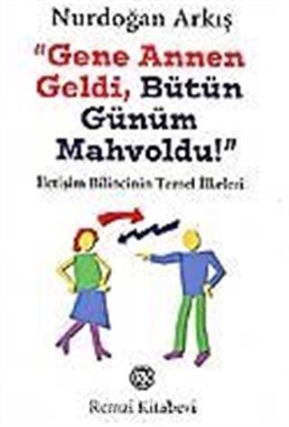 Gene Annen Geldi Bütün Günüm Mahvoldu!