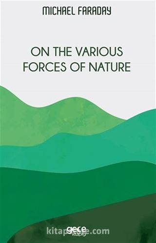 On The Various Forces Of Nature