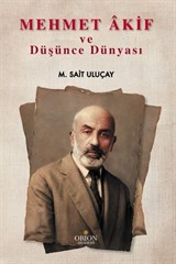 Mehmet Akif ve Düşünce Dünyası